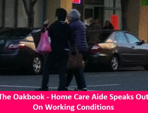 The OakBook – Home Care Aide Speaks Out On Working Conditions