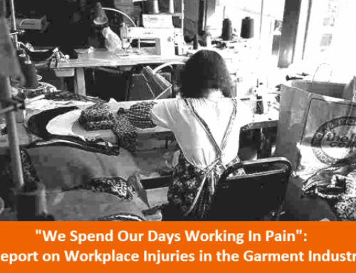  “We Spend Our Days Working In Pain”: A Report on Workplace Injuries in the Garment Industry 